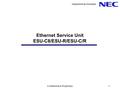 Confidential & Proprietary1 Ethernet Service Unit ESU-C8/ESU-R/ESU-C/R.