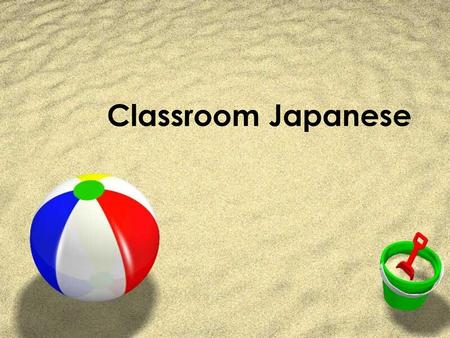 Classroom Japanese.