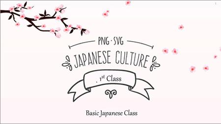 1st Class Basic Japanese Class.
