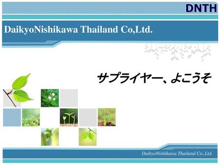 DaikyoNishikawa Thailand Co.,Ltd.
