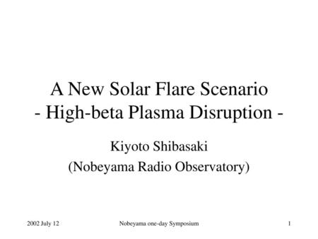 A New Solar Flare Scenario - High-beta Plasma Disruption -