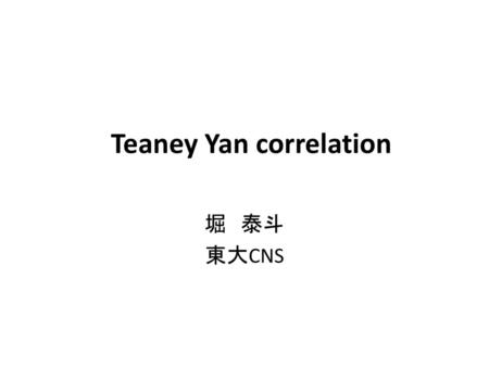 Teaney Yan correlation
