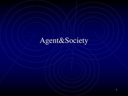 Agent&Society.