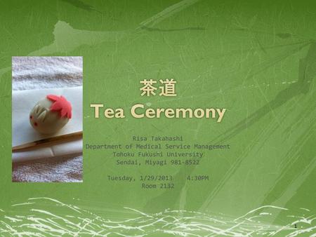 茶道 Tea Ceremony Risa Takahashi