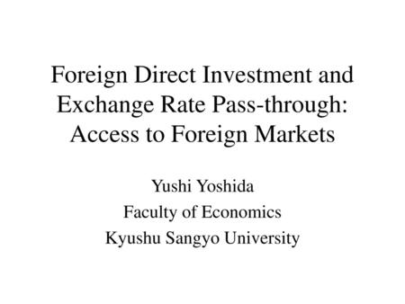 Yushi Yoshida Faculty of Economics Kyushu Sangyo University