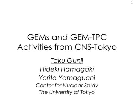 GEMs and GEM-TPC Activities from CNS-Tokyo