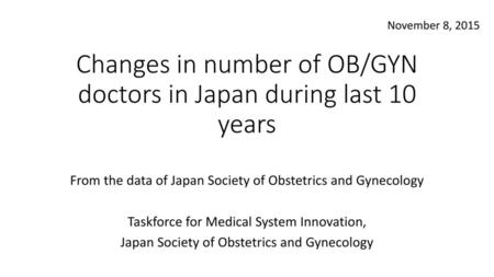 Changes in number of OB/GYN doctors in Japan during last 10 years