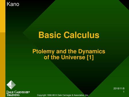 Basic Calculus Ptolemy and the Dynamics of the Universe [1]