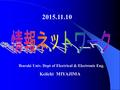 Ibaraki Univ. Dept of Electrical & Electronic Eng. Keiichi MIYAJIMA 2015.11.10.
