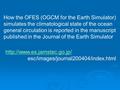 esc/images/journal200404/index.html How the OFES (OGCM for the Earth Simulator) simulates the climatological state of the.