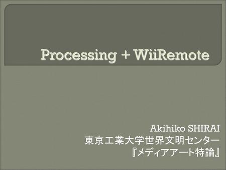 Processing + WiiRemote