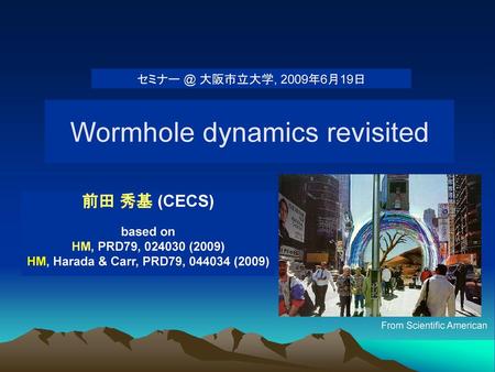 Wormhole dynamics revisited