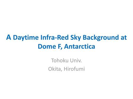 A Daytime Infra-Red Sky Background at Dome F, Antarctica