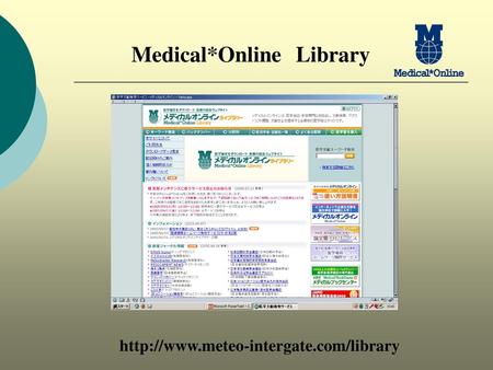 Medical*Online Library