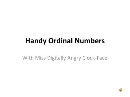 With Miss Digitally Angry Clock-Face