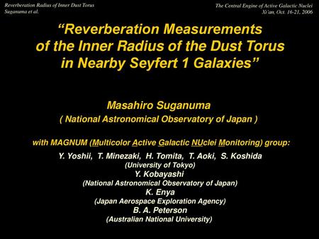 Masahiro Suganuma ( National Astronomical Observatory of Japan )