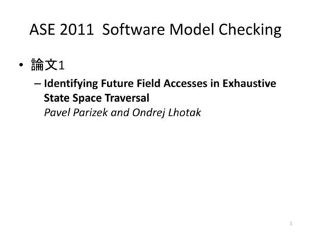 ASE 2011 Software Model Checking