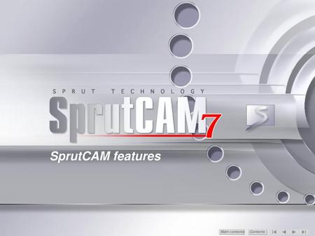 SprutCAM features Main сontents Contents.