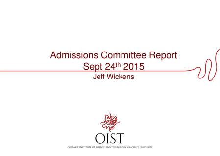 Admissions data (2015) Applied 294 Interviewed 88 Offered admission 53