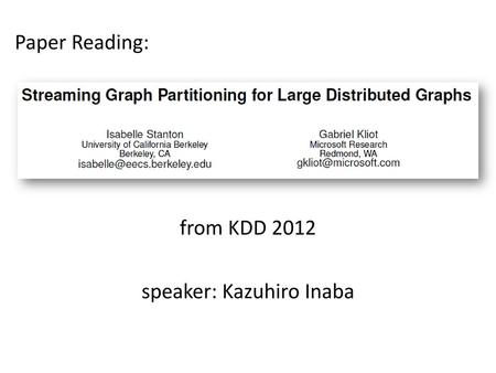from KDD 2012 speaker: Kazuhiro Inaba