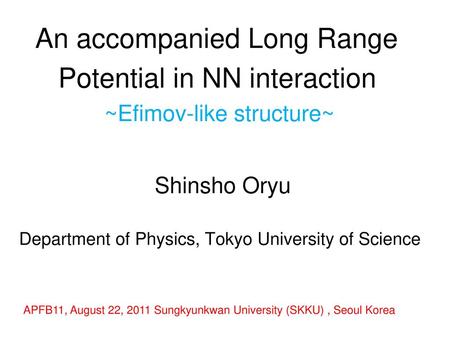 An accompanied Long Range Potential in NN interaction