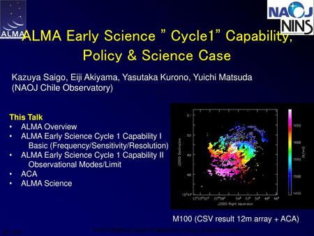 ALMA Early Science ” Cycle1” Capability, Policy & Science Case