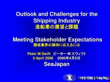 Outlook and Challenges for the Shipping Industry SeaJapan