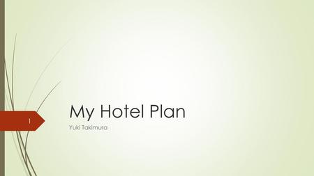 My Hotel Plan Yuki Takimura.
