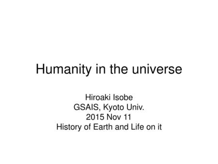 Humanity in the universe