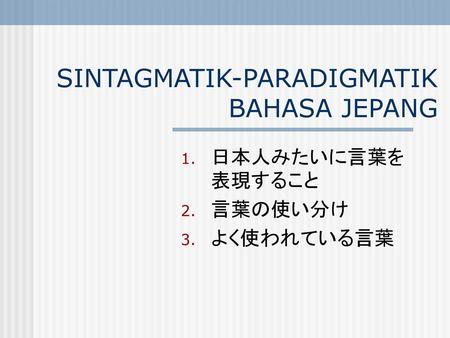 SINTAGMATIK-PARADIGMATIK BAHASA JEPANG