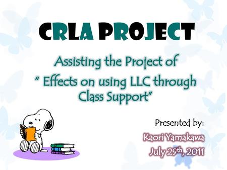 CRLA Project Assisting the Project of