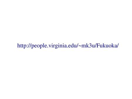 Http://people.virginia.edu/~mk3u/Fukuoka/.