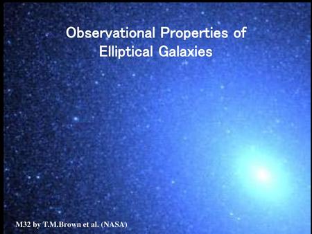 Observational Properties of Elliptical Galaxies