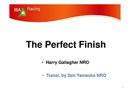 The Perfect Finish Harry Gallagher NRO Transl. by Sen Yamaoka NRO