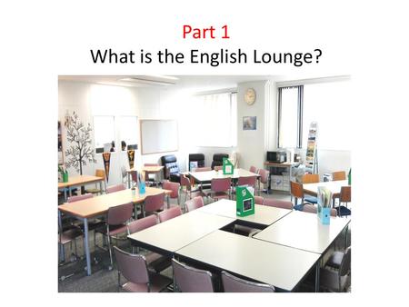 What is the English Lounge?