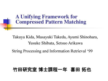 A Unifying Framework for Compressed Pattern Matching
