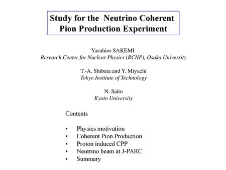Study for the Neutrino Coherent Pion Production Experiment