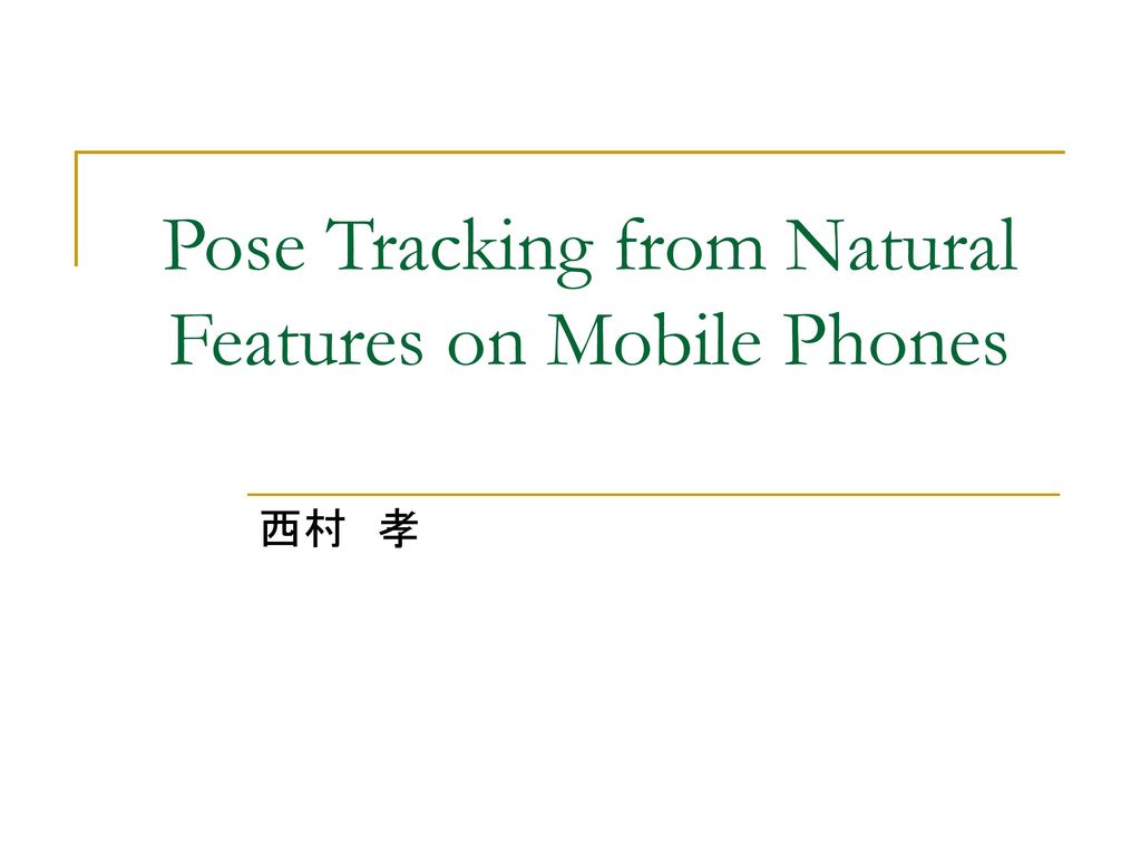 Pose Tracking from Natural Features on Mobile Phones