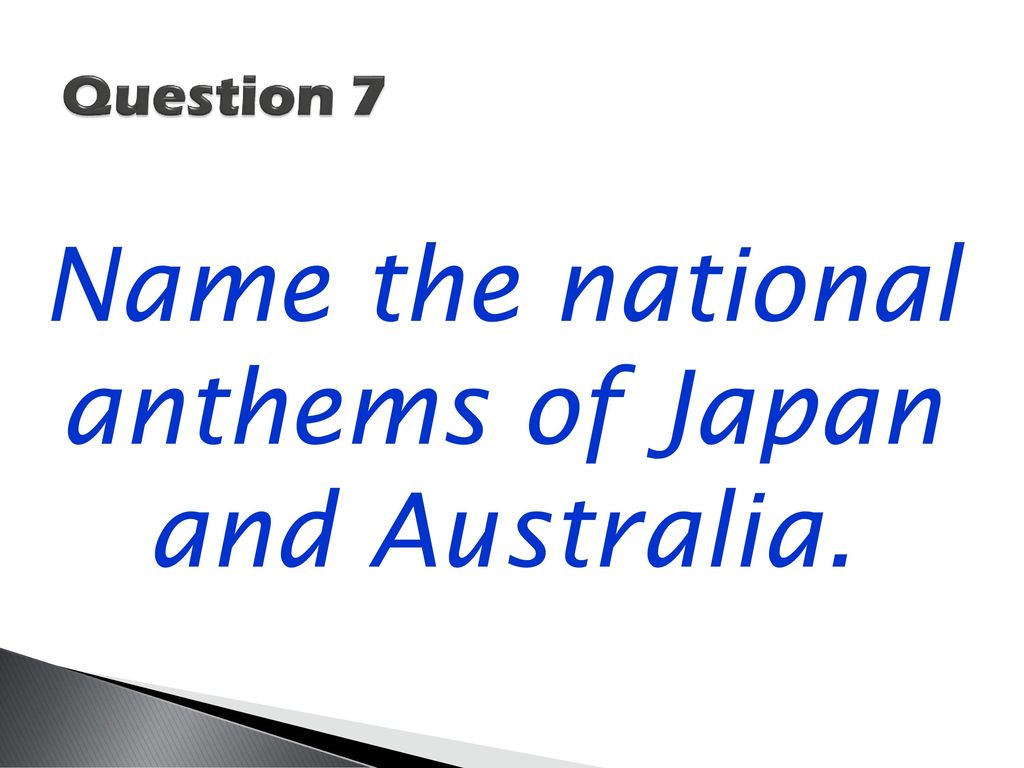 Name the national anthems of Japan and Australia.