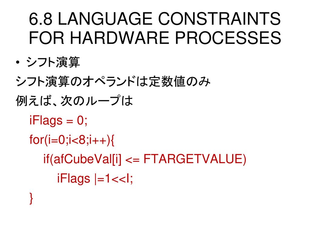 6.8 LANGUAGE CONSTRAINTS FOR HARDWARE PROCESSES