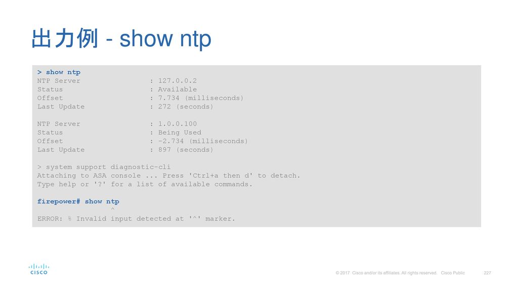 出力例 - show ntp > show ntp NTP Server : Status : Available