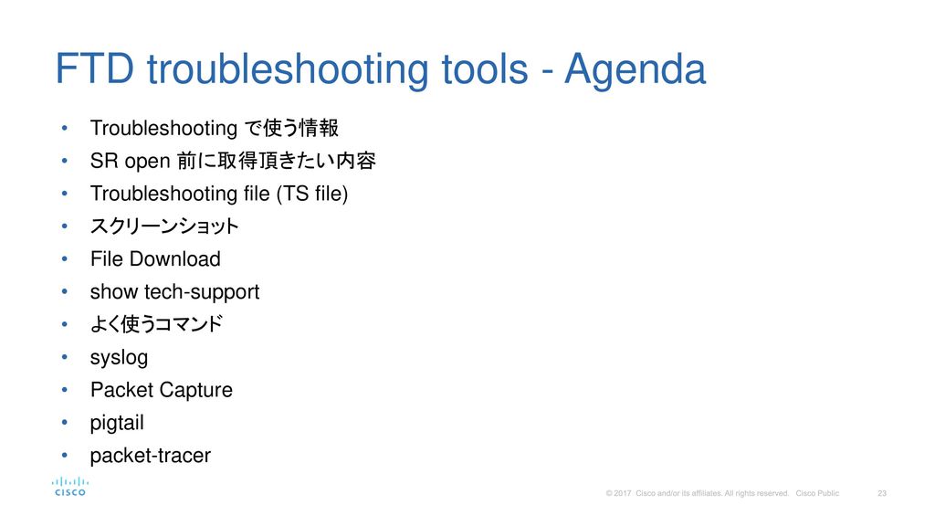 FTD troubleshooting tools - Agenda