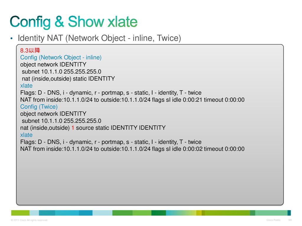 Config & Show xlate Identity NAT (Network Object - inline, Twice)