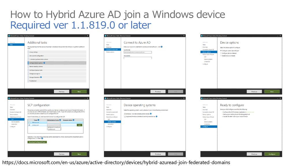 7/31/2019 2:02 PM How to Hybrid Azure AD join a Windows device Required ver or later.