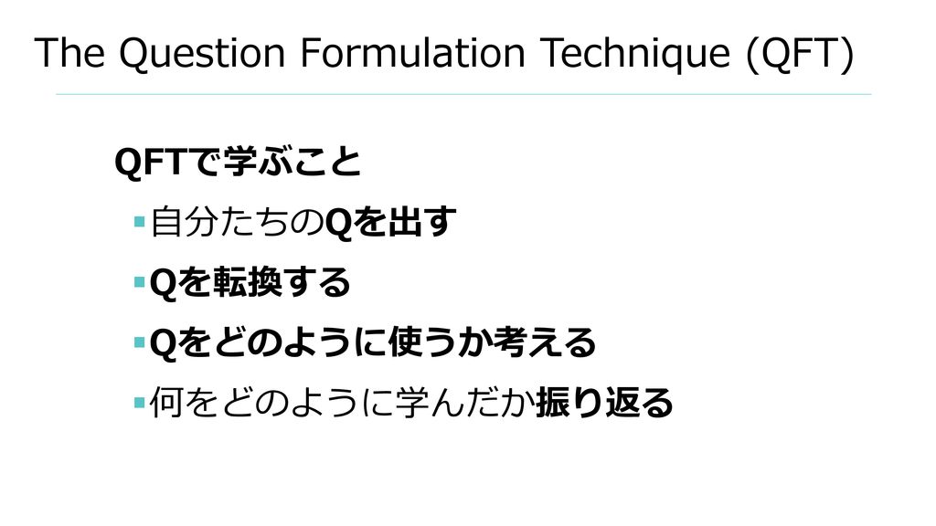 The Question Formulation Technique (QFT)
